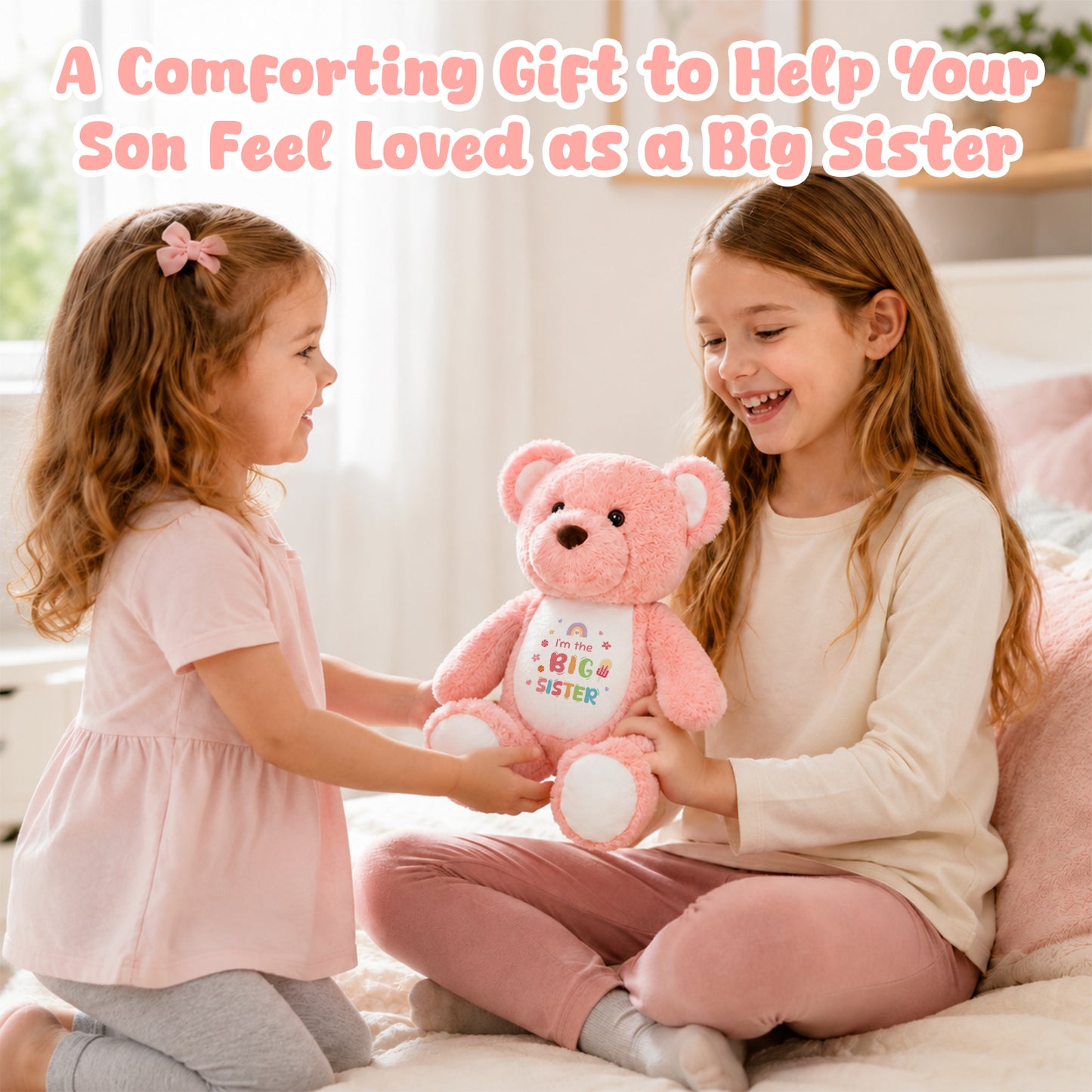 I'm The Big Sister - Cuddly Plush Bear