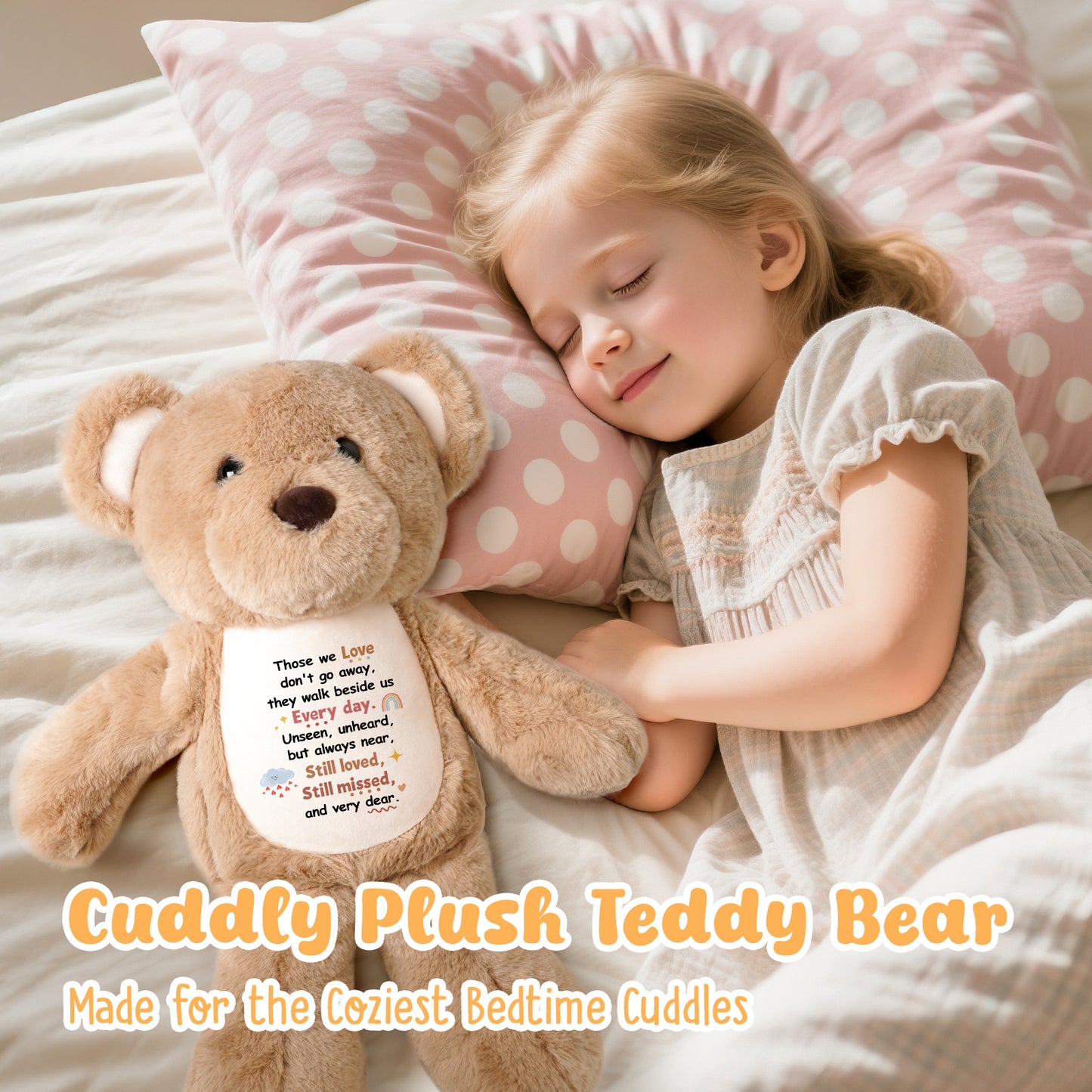 Those We Love Don't Go Away - Cuddly Plush Bear
